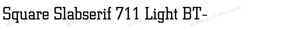 Square Slabserif 711 Light BT字体转换